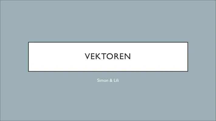 Vektoren Grundlagen und Vektorrechnung einfach erklärt für 5. Klasse