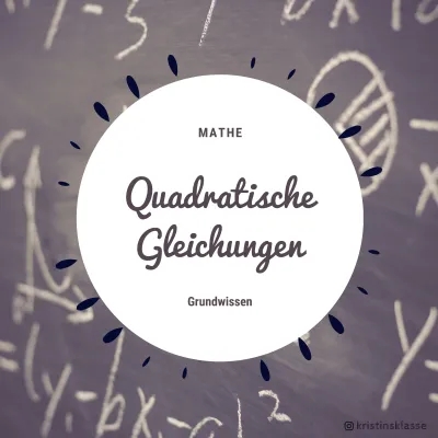 Quadratische Gleichungen 