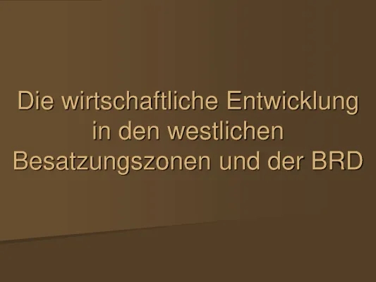 Wirtschaft in Deutschland nach dem 2. Weltkrieg: Von der Währungsreform 1948 zur Wirtschaftskrise 1990