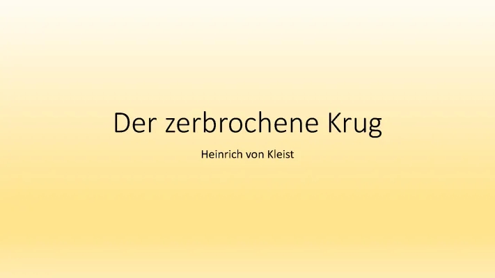 Der zerbrochene Krug - Zusammenfassung, Interpretation und Figuren von Heinrich von Kleist