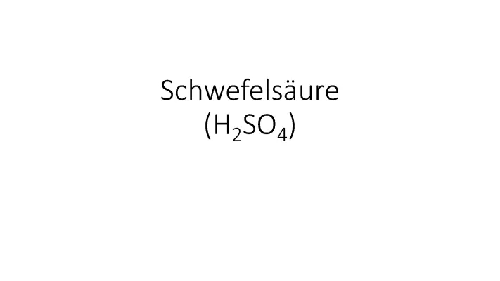 Herstellung von Schwefelsäure einfach erklärt: Reaktionsgleichung und Verwendung