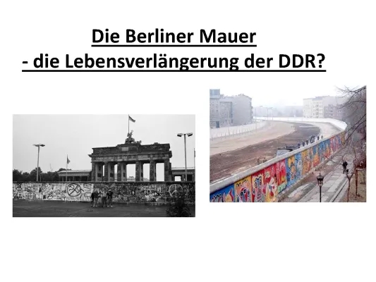 Aufbau und Geschichte der Berliner Mauer - Grund für Bau und Folgen