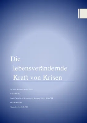 Wie wirken sich Krisen auf das menschliche Verhalten aus? - 7 Schritte der Krisenintervention und 4 Phasen der Krisenbewältigung