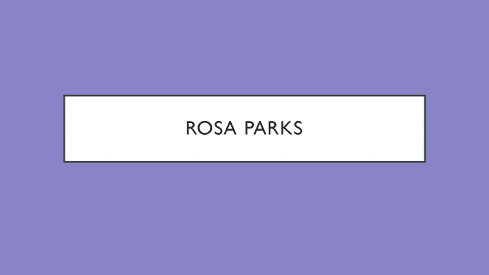 Rosa Parks Story: Rosa Parks Bus, Family, and English Presentation