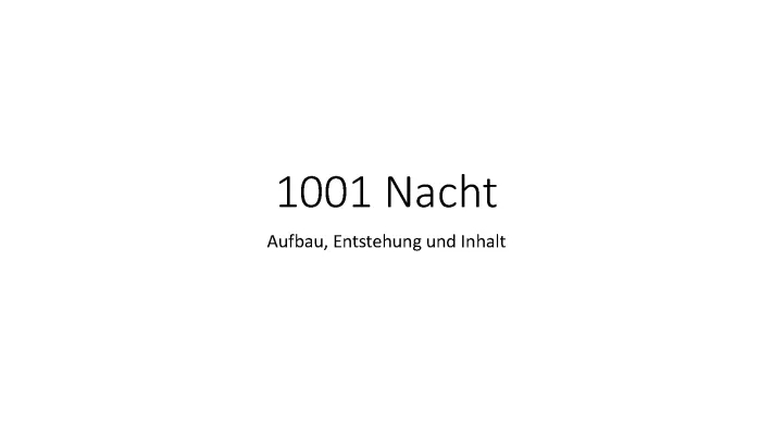 1001 Nacht Märchen Liste - Berühmte Geschichten und Scheherazade