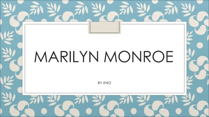 Marilyn Monroe: English Presentation on Her Life and Movies