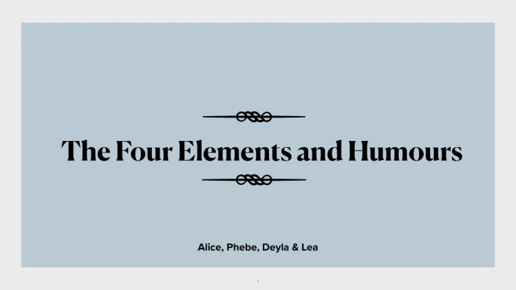 The Four Elements and Humours 