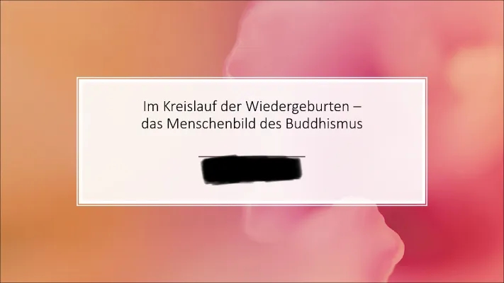 Das Menschenbild und die Wiedergeburt im Buddhismus: Einfach erklärt!