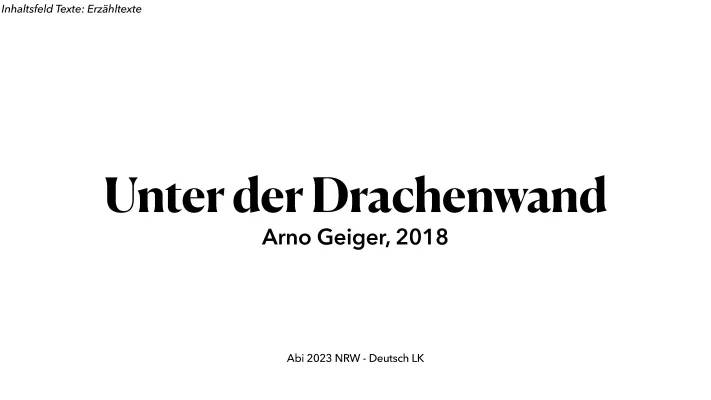 Unter der Drachenwand Zusammenfassungen und Klausuren für dein Abitur