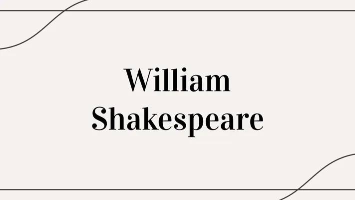 William Shakespeare: Where Was He Born and How Many Plays Did He Write?