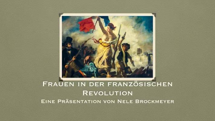 Wichtige Frauen in der Französischen Revolution: Olympe de Gouges und ihre Rolle