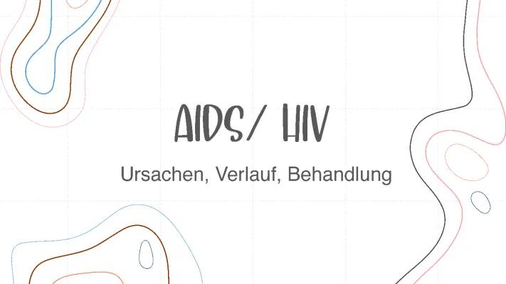 HIV: Risiko, Ansteckung, Symptome und Behandlung