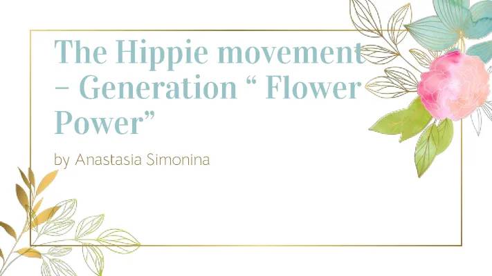 All About the Hippie Movement: From the 60s to the End