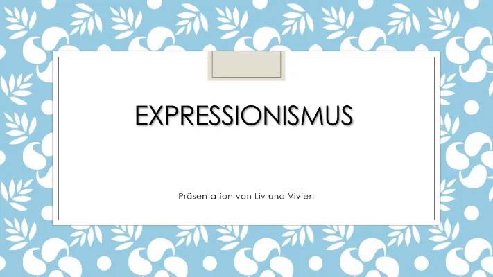 Expressionismus: Kunst, Literatur und Historischer Hintergrund