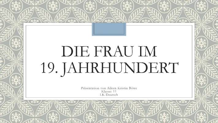 Was durften Frauen im 19. Jahrhundert nicht? Rollen der Frau in Deutschland