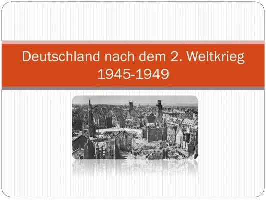 Deutschland nach dem Zweiten Weltkrieg: 1945 bis 1949 - Potsdamer Abkommen und Berliner Luftbrücke