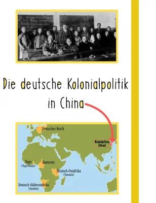 Die Deutschen Kolonien in China - Tsingtau, Kiautschou und mehr