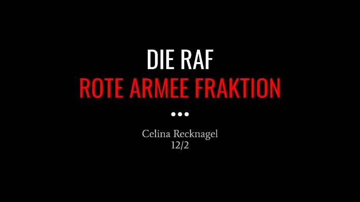 Die Geschichte der Roten Armee Fraktion: Andreas Baader, Ulrike Meinhof und die 68er Studentenbewegung