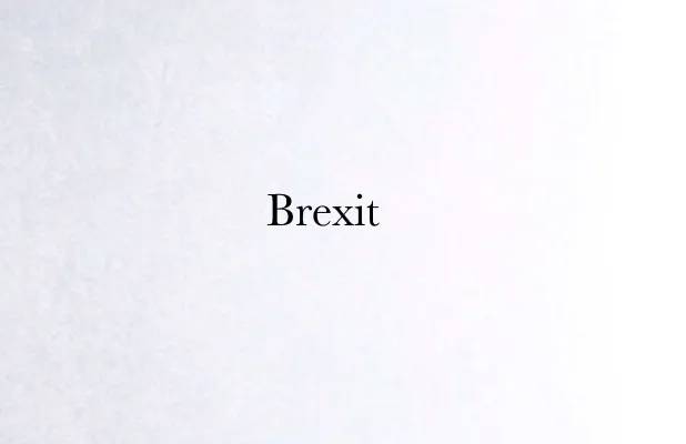 Brexit Explained for Students: Reasons, Pros & Cons