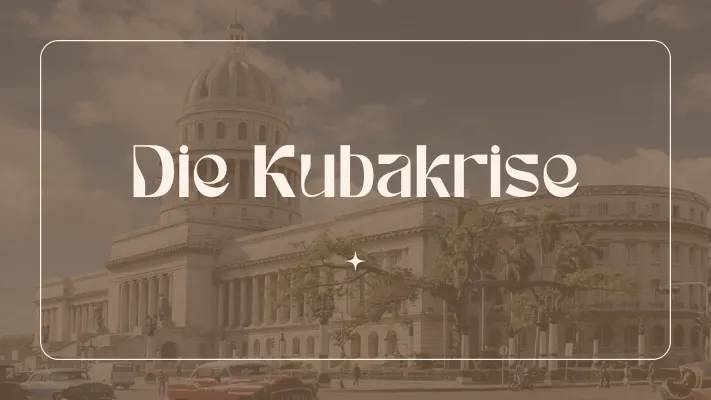 Kubakrise Zusammenfassung PDF: Ursachen, Folgen und Ende einfach erklärt