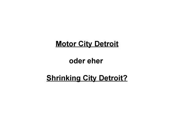 Fordismus und Postfordismus einfach erklärt: Detroit und die Autoindustrie