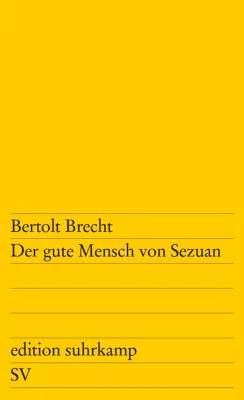 Der gute Mensch von Sezuan: Zusammenfassung, Charakterisierung und Interpretation