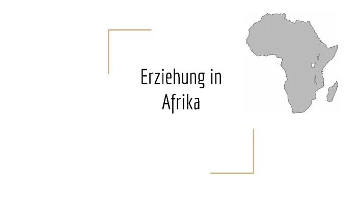 Erziehung in Afrika: Wie wachsen Kinder auf und wo wohnen sie?