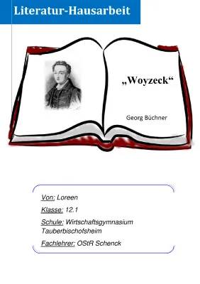 Woyzeck: Hausarbeit Beispiel 10. Klasse (Bürgerliches Trauerspiel, Schreibprozess & mehr)