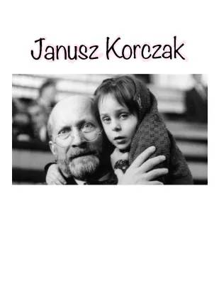 Janusz Korczak: Pädagogik Zusammenfassung für Kinder