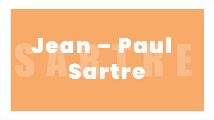 Was ist atheistischer Existenzialismus von Jean-Paul Sartre?