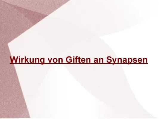 Wirkung von Nervengiften auf Synapsen: Einfache Erklärungen und Beispiele