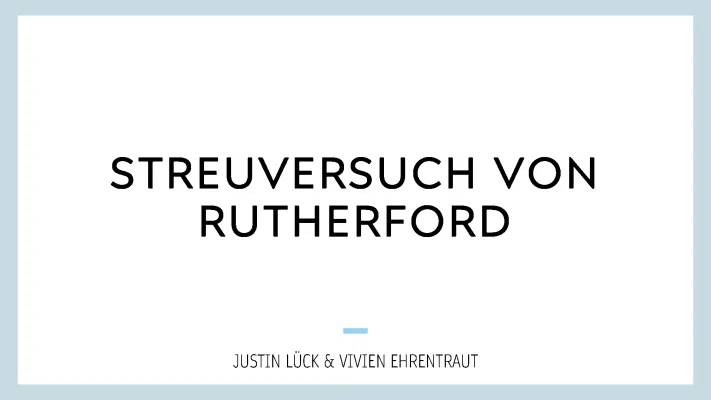 Rutherfords Streuversuch einfach erklärt: Goldfolie und Atommodelle