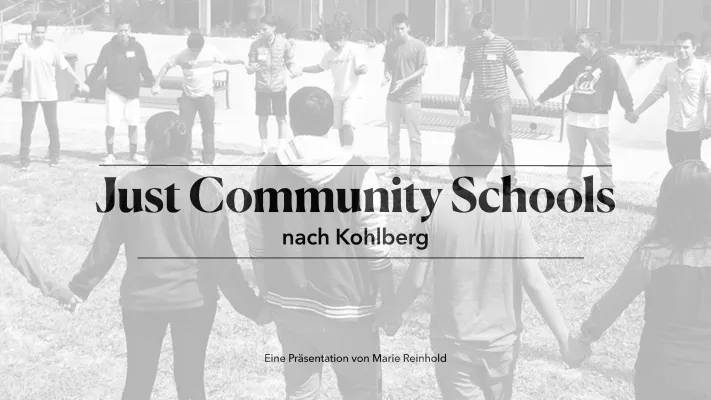 Entdecke Just Community Schulen und Kohlbergs Stufenmodell in Deutschland