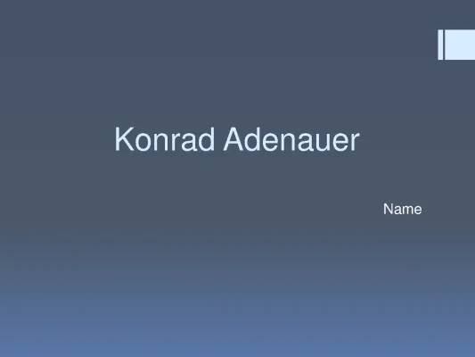 Konrad Adenauer: Sein Leben, seine Familie und wichtige Ereignisse einfach erklärt