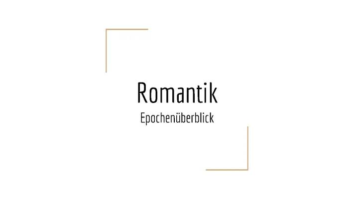 Romantik Epoche: Merkmale, Literatur, Musik und mehr