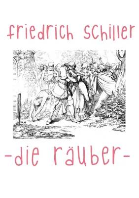 Die Räuber: Alle Zusammenfassungen und Charakterisierungen