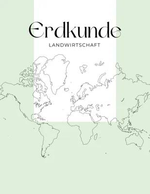 Erdkunde Abi Zusammenfassung: Landwirtschaft leicht erklärt