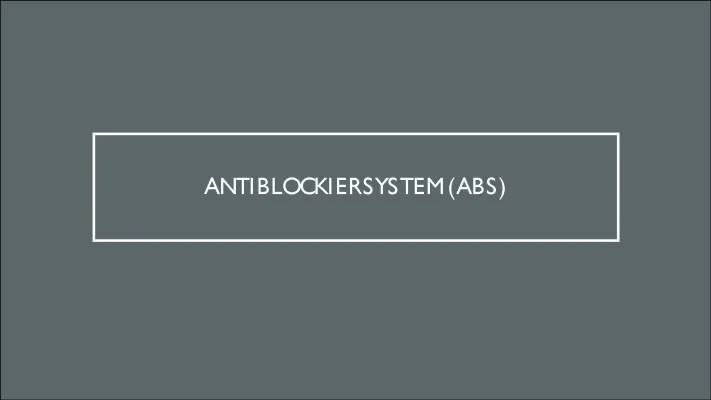 ABS Einfach Erklärt: Wer Hat's Erfunden und Seit Wann Ist Es Pflicht?