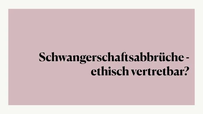 Schwangerschaftsabbruch Ethik PDF: Ist Abtreibung Ethisch? Pro und Contra einfach erklärt