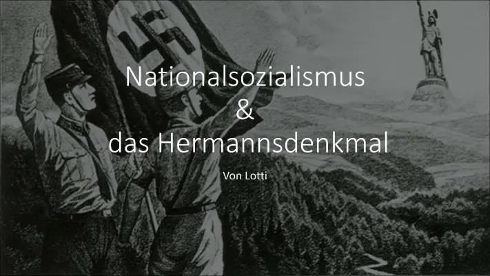 Das Hermannsdenkmal: Die Geschichte im Nationalsozialismus und Hitlers Einfluss