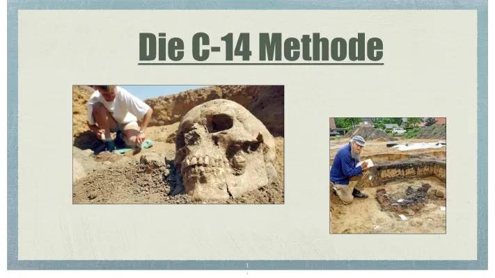 Die C-14 Methode