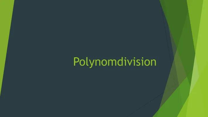 Polynomdivision einfach erklärt: Rechner, Beispiele und Aufgaben mit Lösungen