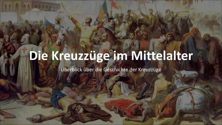 Die Kreuzzüge im Mittelalter: Wieviele, Wer Gewann und Ihre Folgen