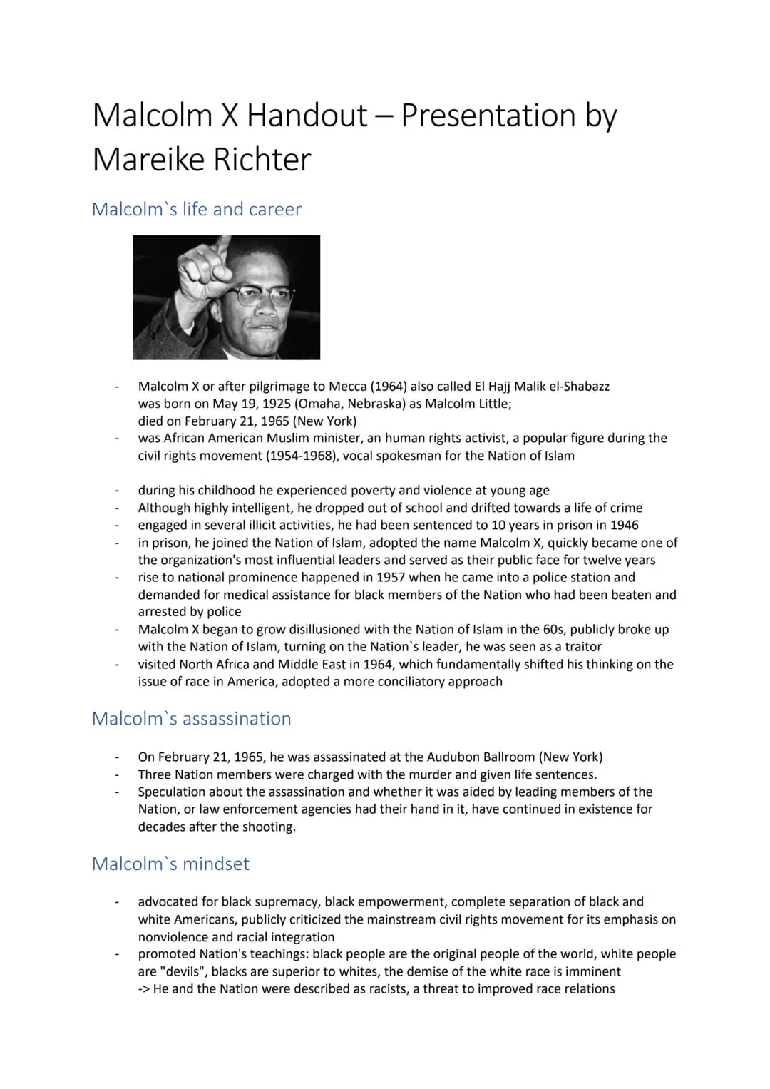 MALCOLM X
Presentation by Mareike Richter Malcolm X - Presentation by Mareike
Richter
Malcolm's life and career
Malcolm X or after his pilgr