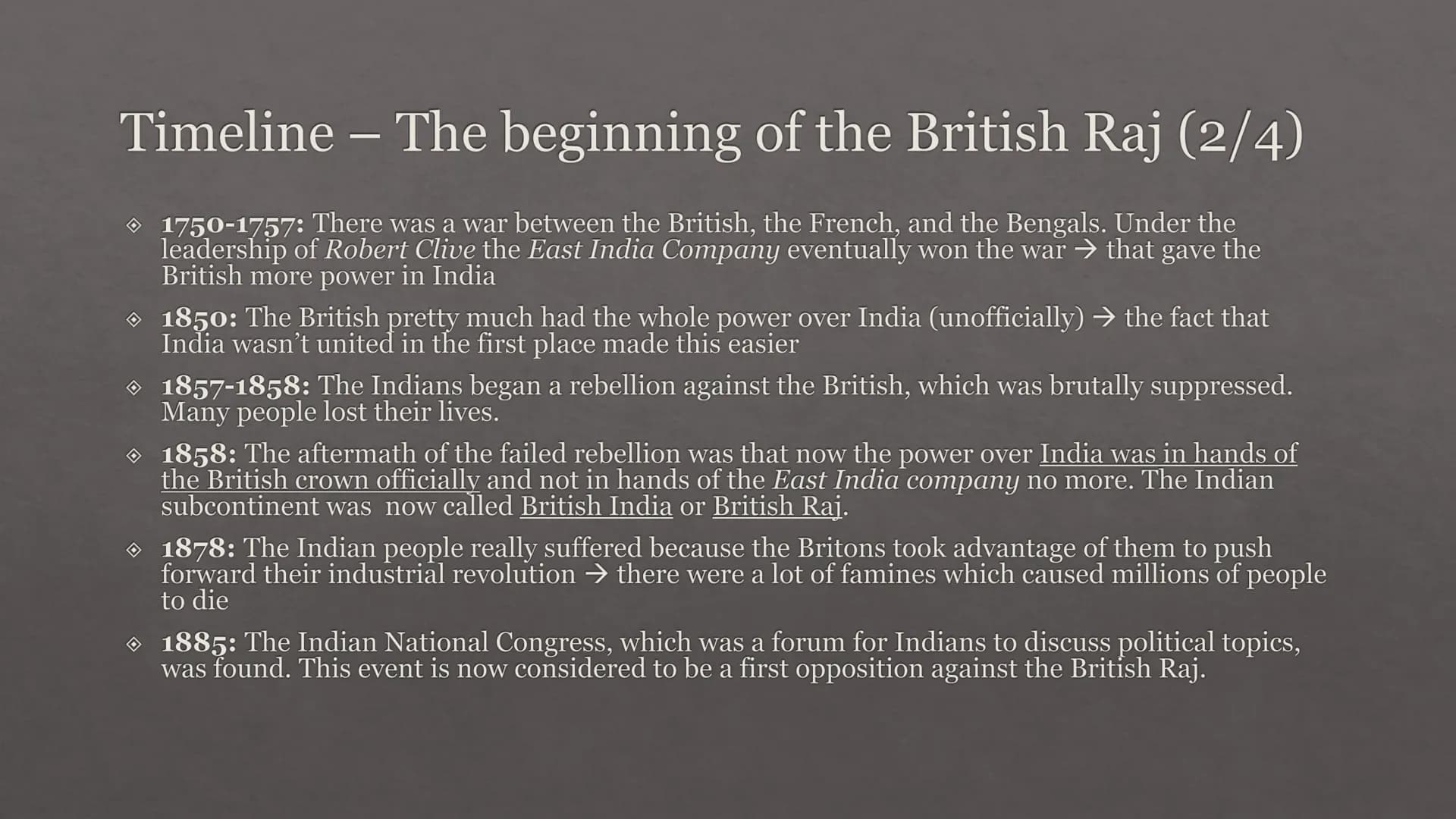 53
India
a former British colony Vocabulary
English
rule
merchant
imperialism
spices
Navy
(to) suppress
famine
to be oppose to
German
hier i