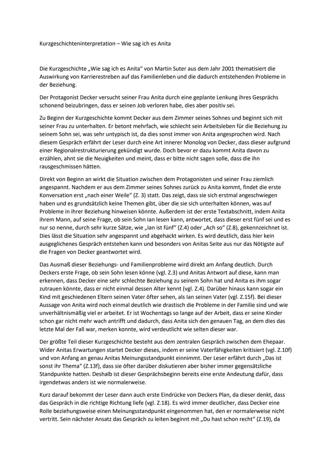 Kurzgeschichteninterpretation - Wie sag ich es Anita
Die Kurzgeschichte ,,Wie sag ich es Anita" von Martin Suter aus dem Jahr 2001 thematisi