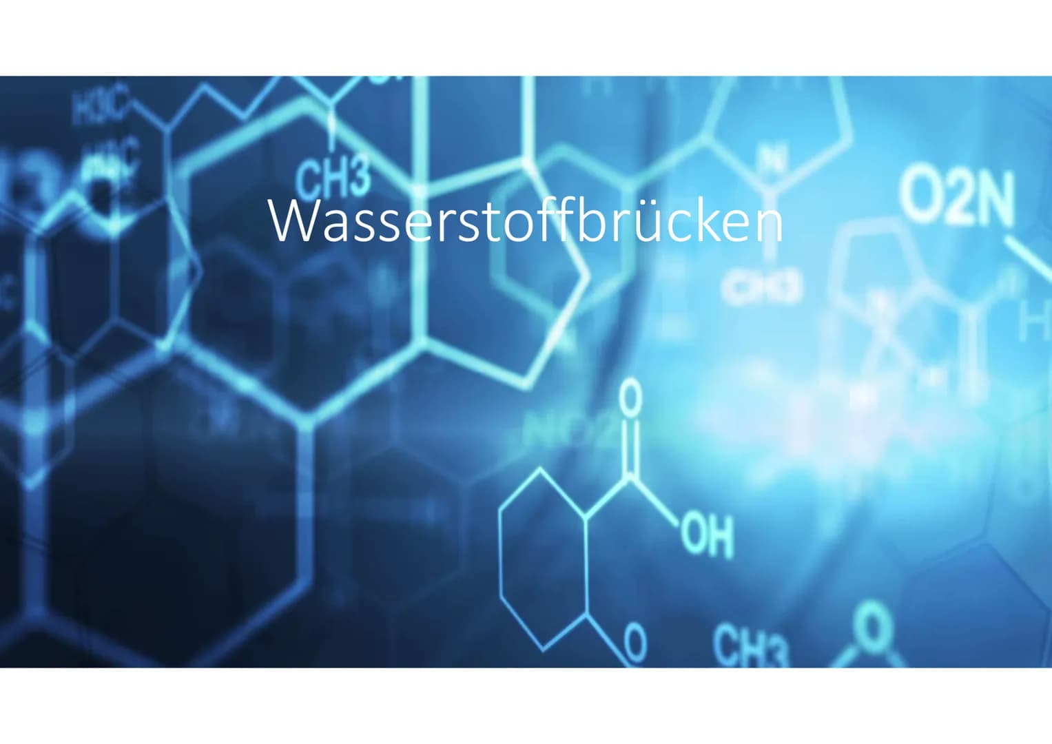 CH3
Wasserstoffbrücken
NO
OH
CH3
O
02N Definition CH3
●
• Anziehungskraft zwischen
Wasserstoffatome und freiem
Elektronenpaar von Fluor-,
Sa