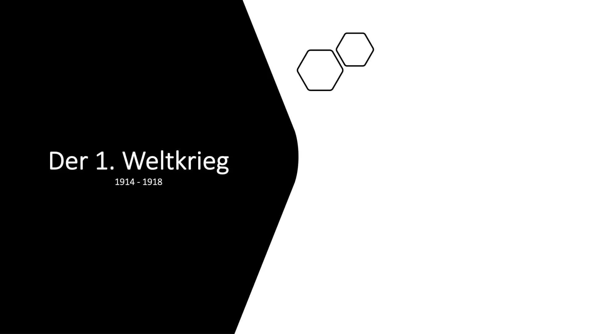 Der 1. Weltkrieg
1914-1918 Gliederung
Zahlen und Fakten
Hintergründe und Auslöser
• Die Kriegsparteien
• Verlauf des Krieges
Krieg im Westen