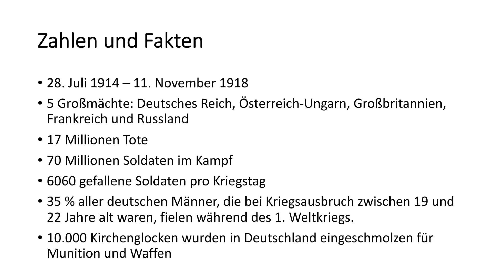 Der 1. Weltkrieg
1914-1918 Gliederung
Zahlen und Fakten
Hintergründe und Auslöser
• Die Kriegsparteien
• Verlauf des Krieges
Krieg im Westen