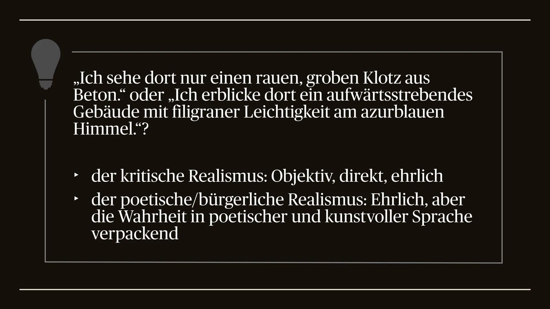 645
Der Realismus
1848 bis 1890 ,,Er ist die Widerspiegelung alles wirklichen Lebens, aller
wahren Kräfte und Interessen im Elemente der Kun